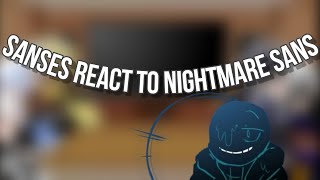 Sanses react to Nightmare Sans M00n [upl. by Sallyann687]