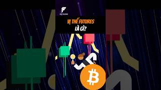 Vị thế Futures là gì binance trading shorts [upl. by Balough]