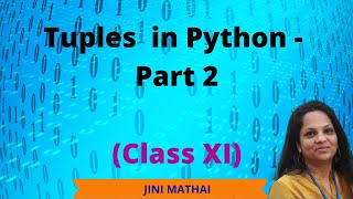 Tuples in Python  Part 2 Class XI [upl. by Alur878]