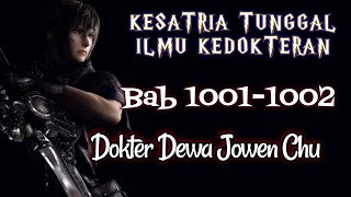 Bab 10011002 Bertemu Nancy Kebetulan Kesatria Tunggal Ilmu Kedokteran  Dokter Dewa Jowen Chu [upl. by Ettenot]