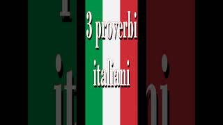 3 PROVERBI proverbi shorts proverbiitaliani [upl. by Ardnazil]