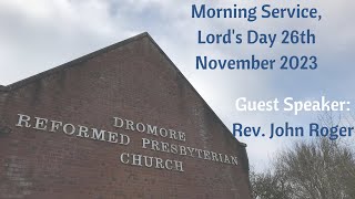 Morning Sermon Lords Day 26th November 2023 [upl. by Aneed]