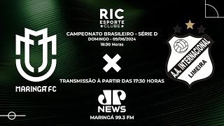 MARINGÁ FC X INTER DE LIMEIRA AOVIVO  Brasileirão Série D 2024  JOVEM PAN NEWS [upl. by Dam318]