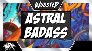 ♪ MDK  Astral Badass ♪ [upl. by Airan]