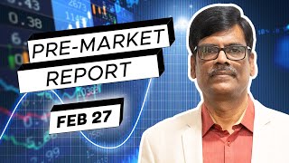 Pre Market Report 27Feb2024 [upl. by Creigh90]