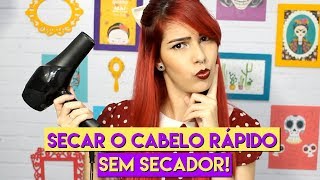 Como secar o cabelo RÁPIDO SEM SECADOR [upl. by Selin]