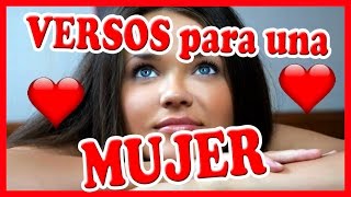 Versos para Enamorar a una Mujer [upl. by Alban928]