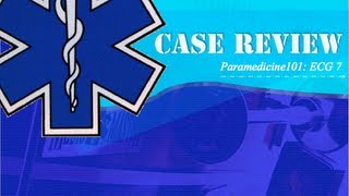 Paramedicine101 ECG Case 7 [upl. by Inalak]