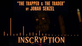 Inscryption  OST Preview  quotThe Trapper amp The Traderquot by Jonah Senzel [upl. by Renie832]