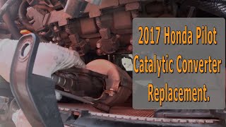 2017 Honda Pilot Catalytic Converter Replacement Code P0430 [upl. by Ume371]