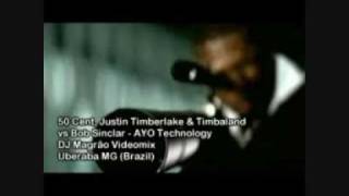 50 Cent feat Justin Timberlake amp Timbaland vs Bob Sinclar Ayo Technology [upl. by Andersen]