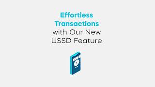 Unlock Effortless Transactions with Our New USSD Feature [upl. by Ramed]