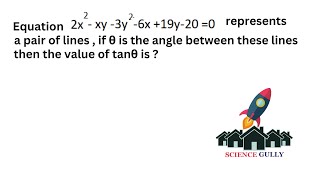 2x2xy3y26x19y200 represents a pair of line If θ is angle between them find tanθ jee maths [upl. by Kcirret]