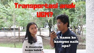 ANAK UGM KE KAMPUS NAIK APA [upl. by Nnaear128]