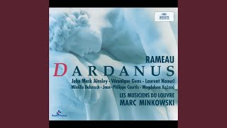 Rameau Dardanus  Act 2 quotJe la voisquot [upl. by Tomkin]