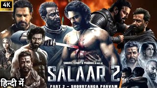 Salaar Part 2 Full Movie In Hindi Dubbed  Prabhas  Shruti Haasan  Prithviraj S  2024 Explain [upl. by Richart658]