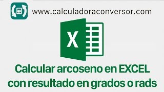 Arcoseno en EXCEL con resultado en grados o en radianes [upl. by Butta515]