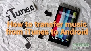 How to transfer music from iTunes to Android [upl. by Einolem]