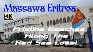 Fenkil Massawa Eritrea The Red Sea Coast  Horn of Africa 4K [upl. by Golightly169]