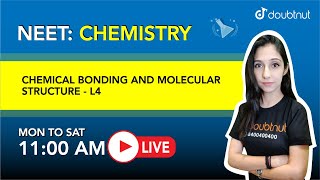 NEET  CHEMICAL BONDING AND MOLECULAR STRUCTURE [upl. by Dulci]