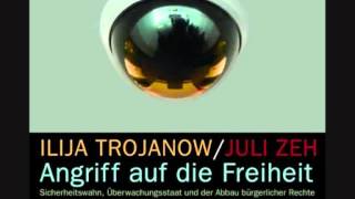 Angriff auf die Freiheit Juli Zeh  Ilija Trojanow 417 [upl. by Eimirej387]