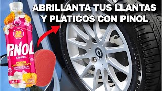 COMO ABRILLANTAR LLANTAS Y PLASTICOS DE AUTO CON PINOL [upl. by Sergeant921]