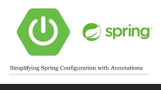 10 Simplifying Spring Configuration with Annotations [upl. by Gillespie968]