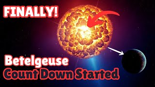 Breaking Betelgeuse Supernova Countdown May Have Already Started [upl. by Aidil]