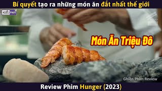 Bí Quyết Để Tạo Ra Những Món Ăn Đắt Nhất Thế Giới  Review Phim [upl. by Castillo]