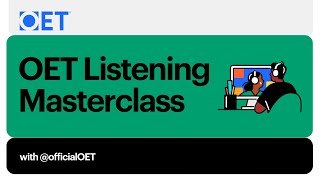 OET Listening SubTest Masterclass [upl. by Lleira684]