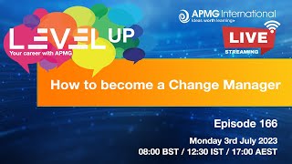 Episode 166 – Level Up your Career – How to become a Change Manager [upl. by Janaye]