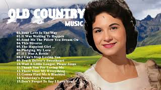 Kitty Wells  Your Love Is The Way  Kitty Wells Greatest Hits  Classic Country Music KittyWells [upl. by Pagas544]