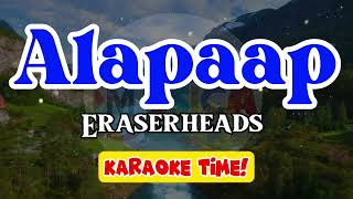 Alapaap  Eraserheads  karaoke version [upl. by Etz]