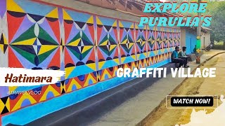 Indias GRAFFITI village  Hatimara  Purulia [upl. by Baer]