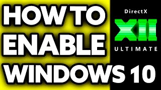 How To Enable DirectX 12 Ultimate in Windows 10 2024 [upl. by Odlanir855]