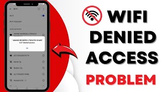 WiFi Denied Access Problem Solved in Easy Steps [upl. by Humfrid789]