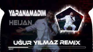 Heijan  Yaranamadım Furkan Demir amp Uğur Yılmaz Remix [upl. by Irem710]