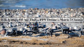 DJI O3 Air Unit vs DJI FPV Drone vs DJI Avata vs DJI Mavic 3 Classic  video quality comparison [upl. by Naquin]