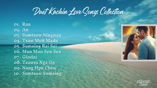 Duet Kachin Love Songs Collection Jinghpaw Yurun Sumtsaw Mahkawn 1 kachinsong duet lovesongs [upl. by Ylremik]