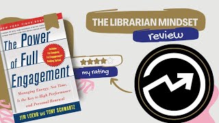 Energize Your Life The Power of Full Engagement Book Summary  The Librarian Mindset [upl. by Kafka112]