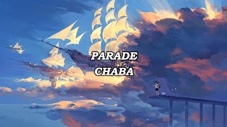 LIRIK LAGU PARADE  CHABA  OSTNARUTO🎵 [upl. by Raney]