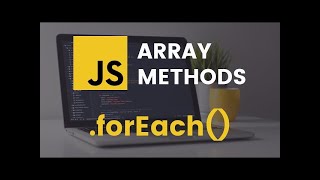 forEach Array Method on Javascript [upl. by Ezra]