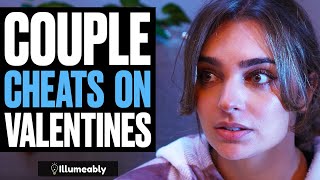 Couple CHEATS On Valentines Day What Happens Is Shocking  Illumeably [upl. by Gnoh]