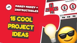 15 Cool Makey Makey Project Ideas on Instructables [upl. by Johnette320]