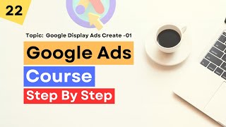 Google Display Ads Tutorial 01  How to Create Google Display Ads  Rh Tech [upl. by Annor]