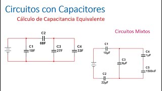 Física 4  Circuitos Mixtos Básicos con Capacitores [upl. by Helgeson]