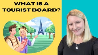 What Is A Tourist Board  Travel And Tourism Tutorial [upl. by Carmela]