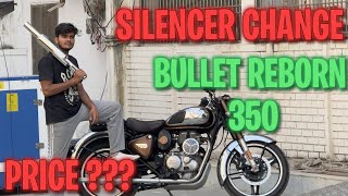 INSTALLING MINI PUNJAB SILENCER ON 1 IN INDIA BULLET REBORN 350  CRAZY LOUD [upl. by Eskill]