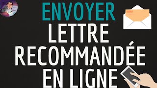 LETTRE recommandée EN LIGNE comment envoyer un recommandé avec accusé de réception par internet [upl. by Cresida687]