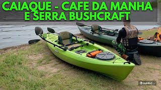 Acampamento de Caiaque e Café da Manhã ao Estilo Bushcraft  Parte 1 [upl. by Geraint362]